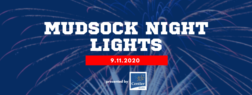 mudsock night lights 9.11.2020 presented by centier bank