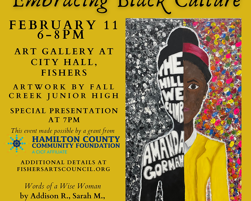 Fishers Arts Council’s Second Friday Reception: “Embracing Black Culture”