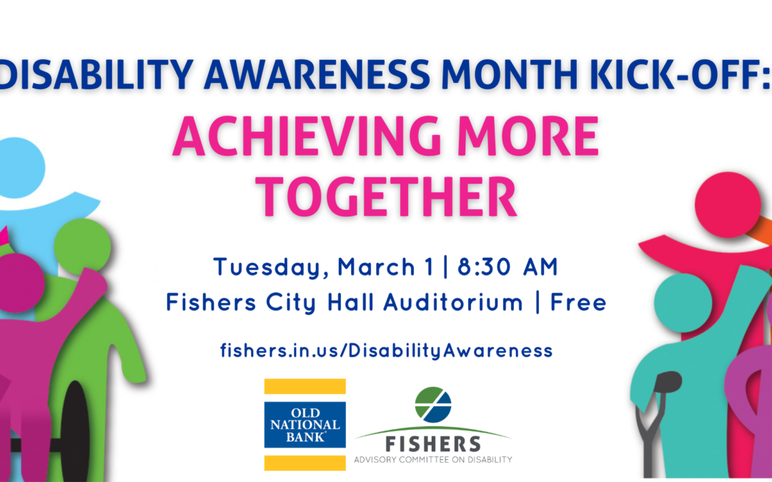 March Disability Awareness Month Kickoff: Achieving More Together