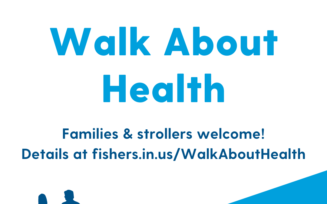 Fishers Walk About Health