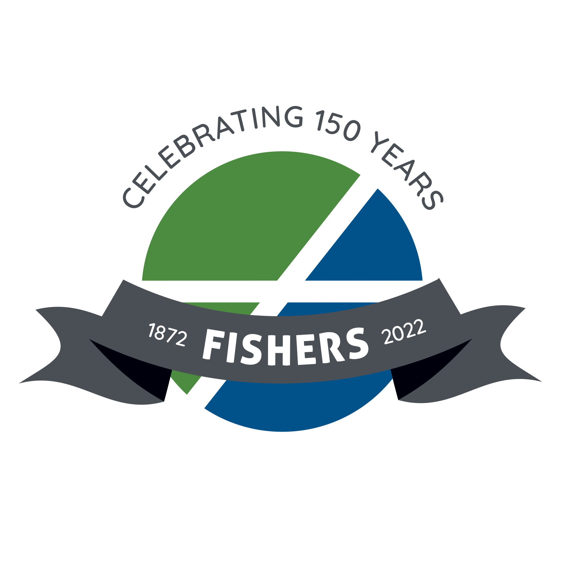 Celebrating 150 Years 1872 Fishers 2022