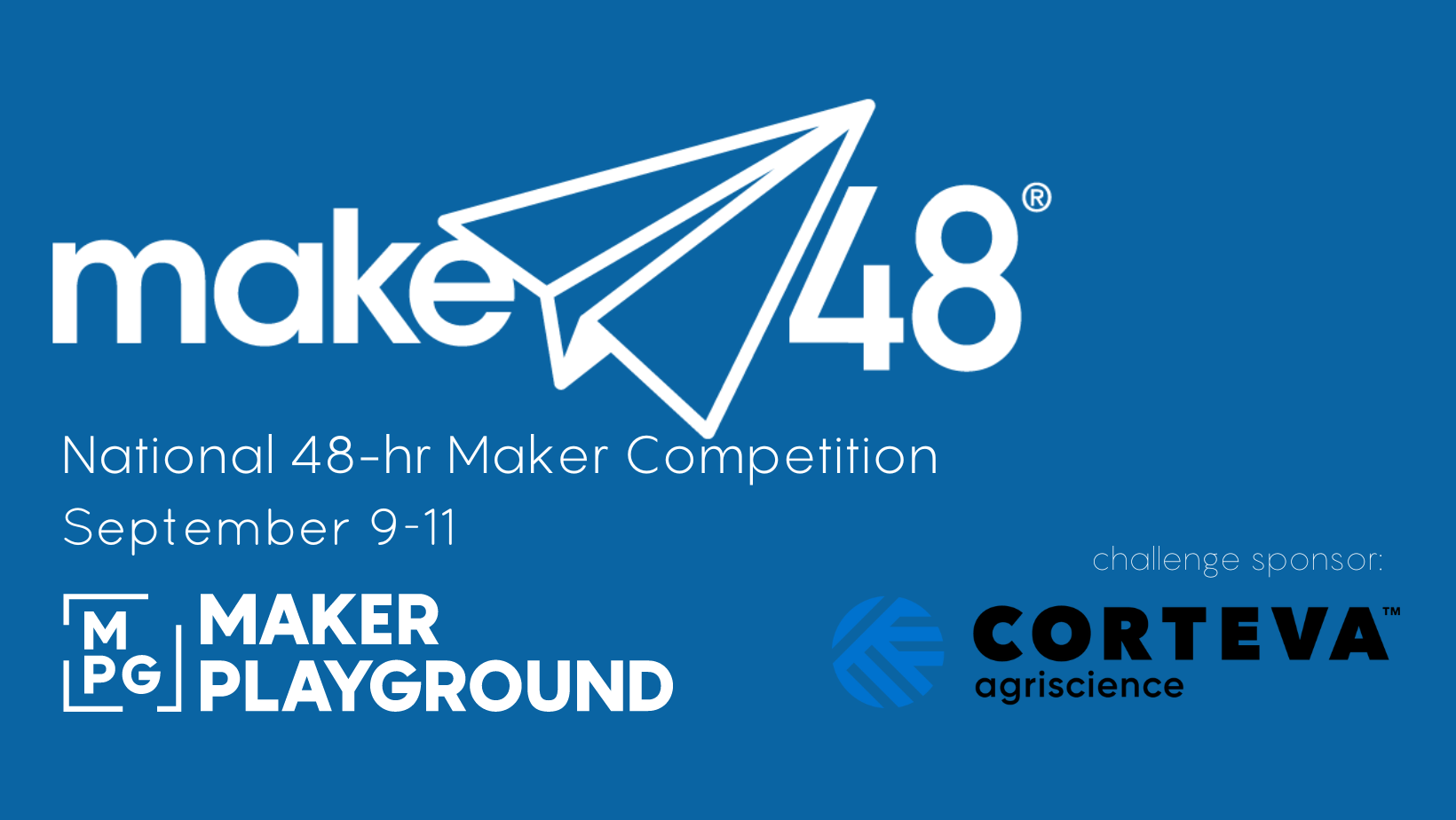 make 48 national 48-hr maker competition September 9-11