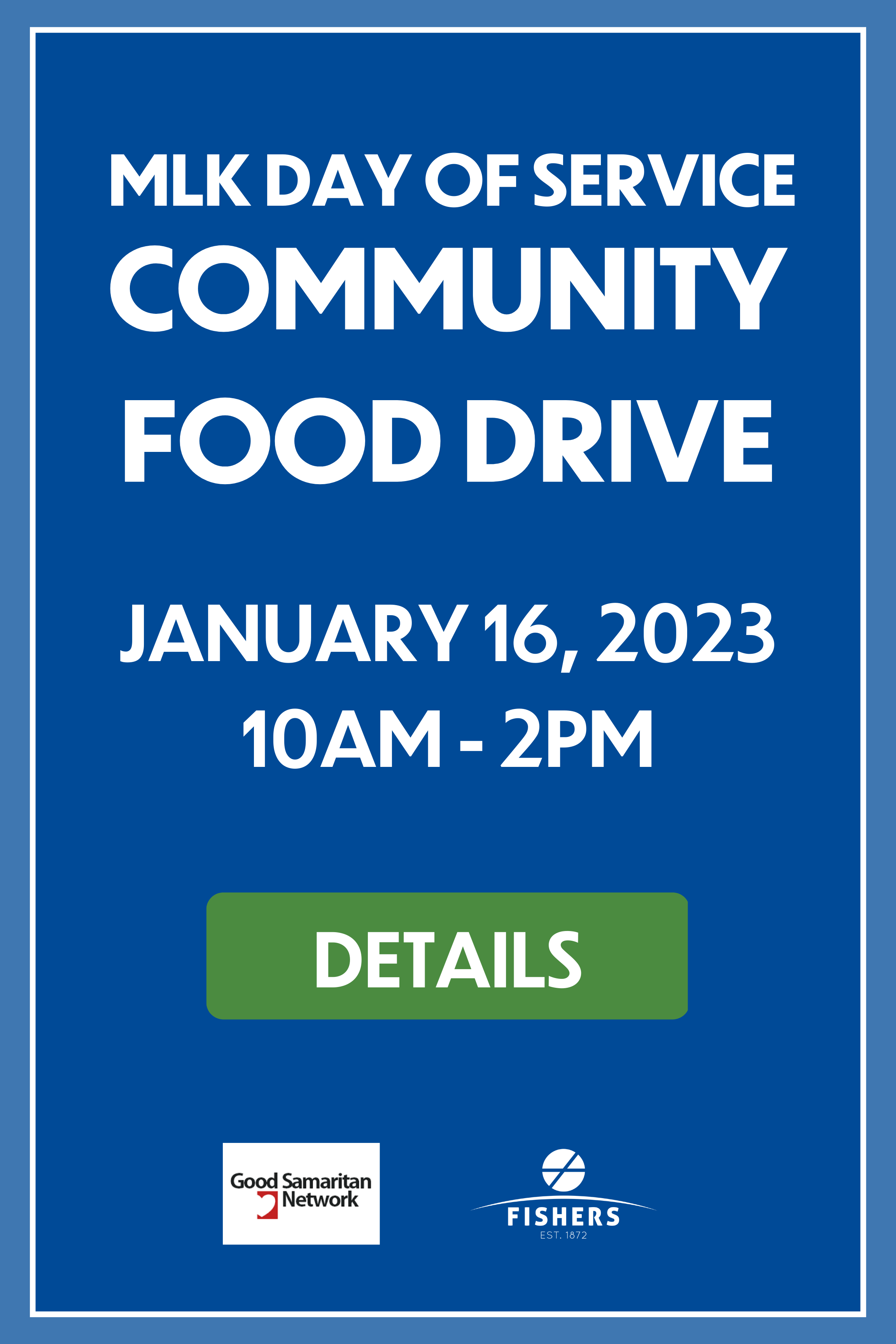 mlk day of service community food drive january 16 10am-2pm. learn more at thisisfishers.com/mlk