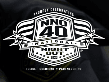 Proudly celebrating NNO 40 National Night Out 2023 Police Community Partnerships