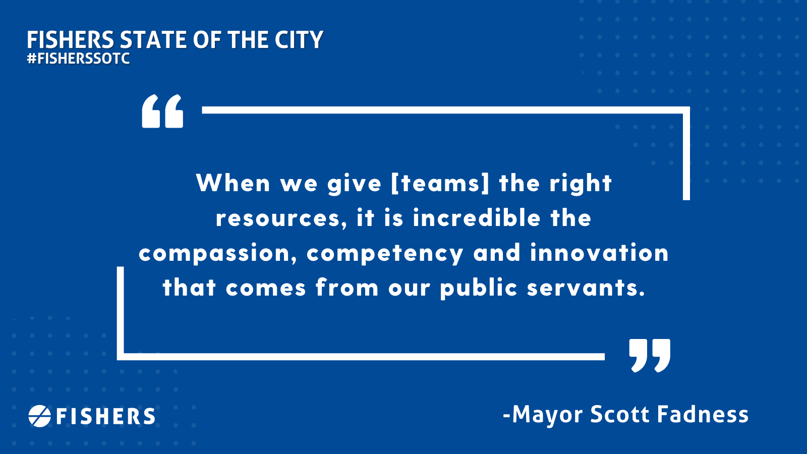 Mayor Fadness quote