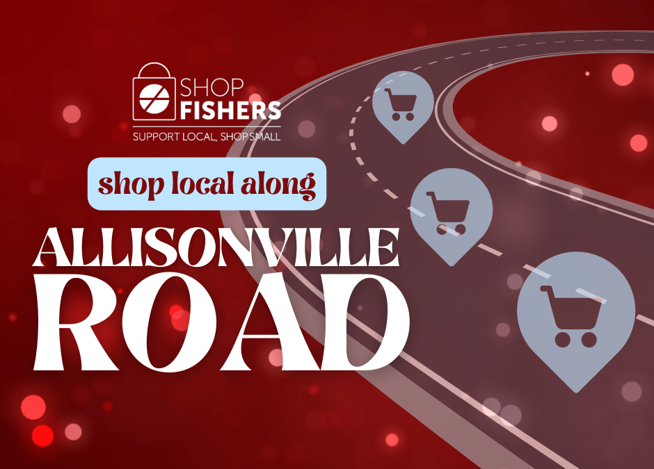 Shop Fishers along Allisonville Road Corridor